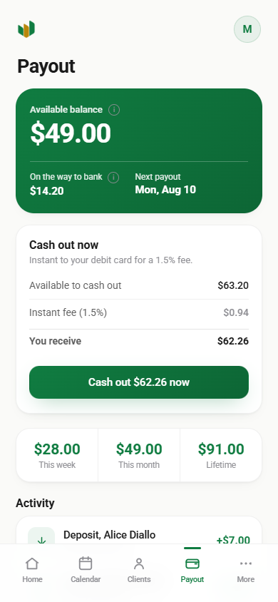 Payout screen: available balance, instant cash out to a debit card, weekly totals, and deposit activity